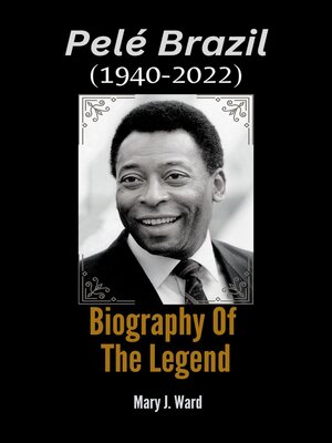 cover image of Pelé Brazil (1940-2022)